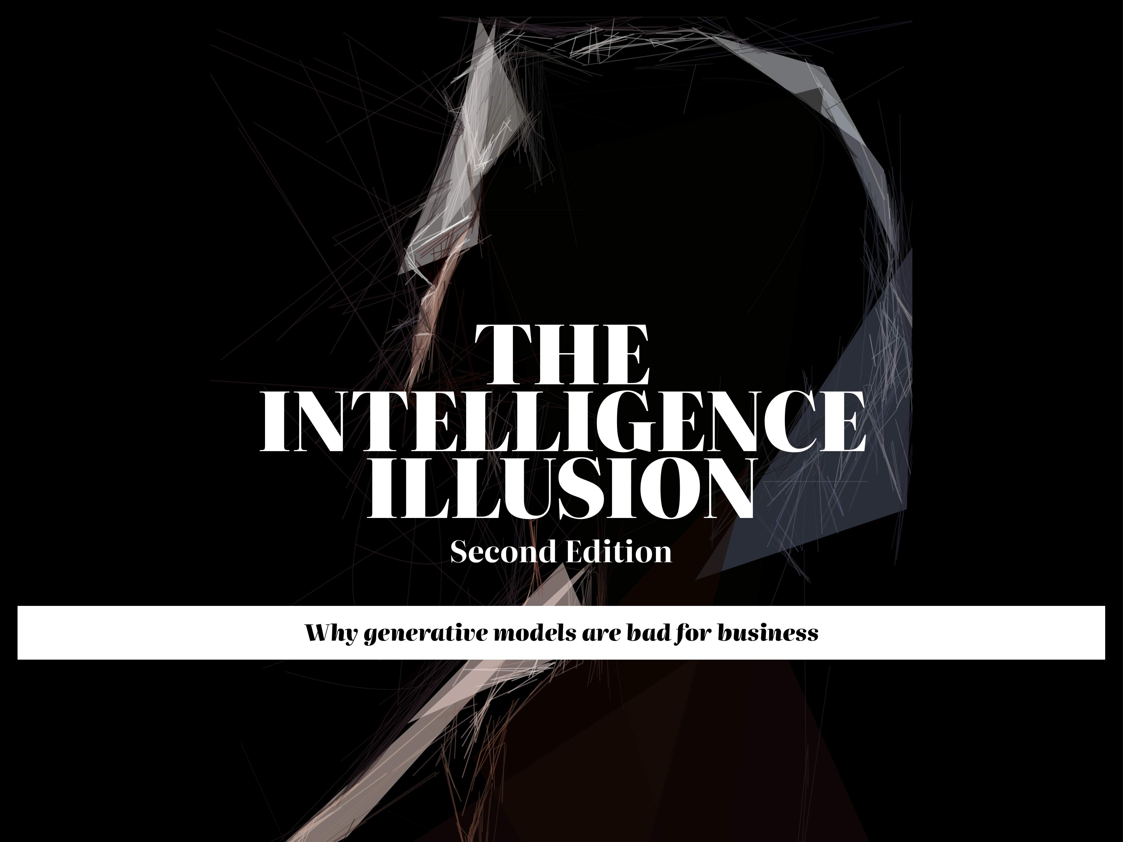 The Intelligence Illusion: a practical guide to the business risks of Generative AI